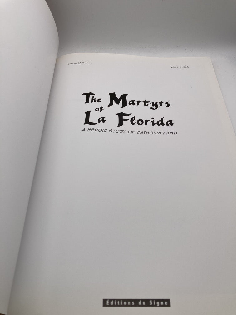 The Martyrs of La Florida: A Heroic Story of Catholic Faith