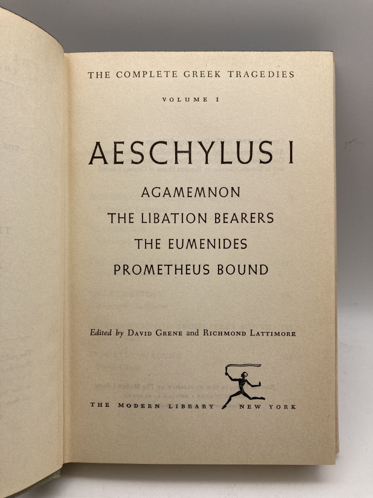 Aeschylus 1: Agamemnon, The Libation Bearers, The Eumenides, Prometheus Bound (Modern Library #310)