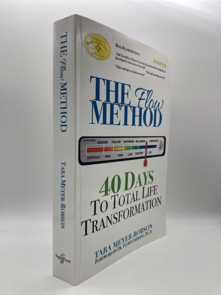 The Flow Method: 40 Days to Total Life Transformation