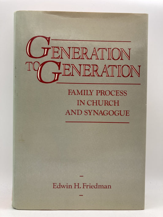 Generation to Generation: Family Process in Church and Synagogue