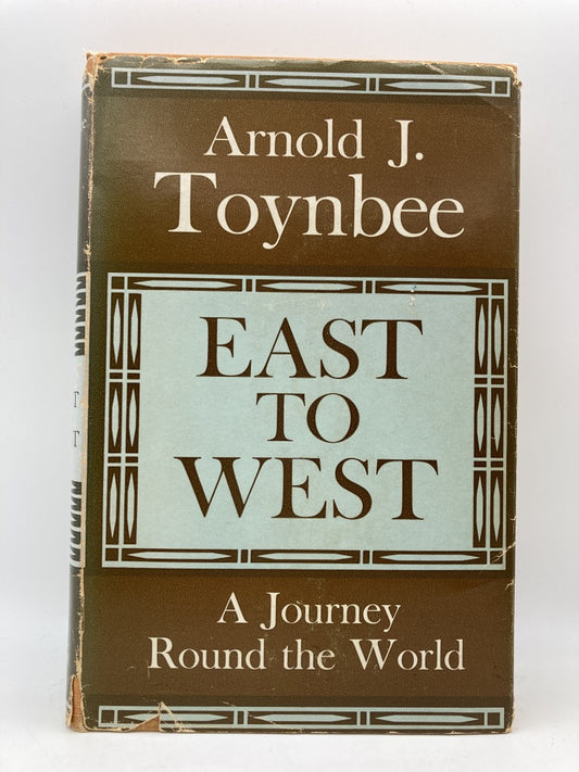 East to West: A Journey Round the World
