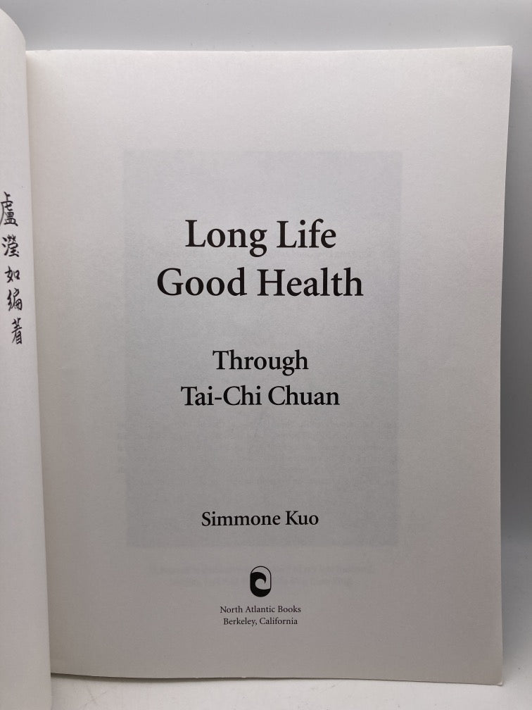 Long Life Good Health Through Tai-Chi Chuan