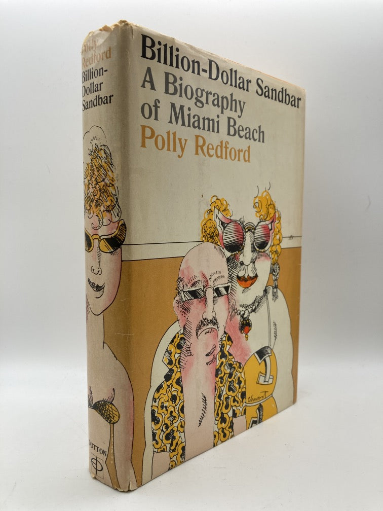 Billion-Dollar Sandbar: A Biography of Miami Beach