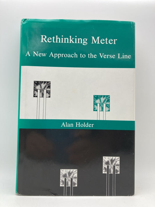 Rethinking Meter: A New Approach to the Verse Line