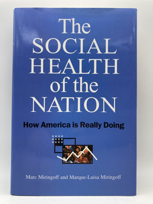 The Social Health of the Nation: How America Is Really Doing