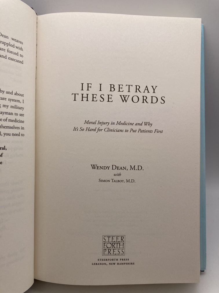 If I Betray These Words: Moral Injury in Medicine and Why It's So Hard for Clinicians to Put Patient's First