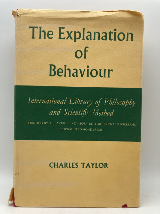 The Explanation of Behaviour: International Library of Philosophy and Scientific Method