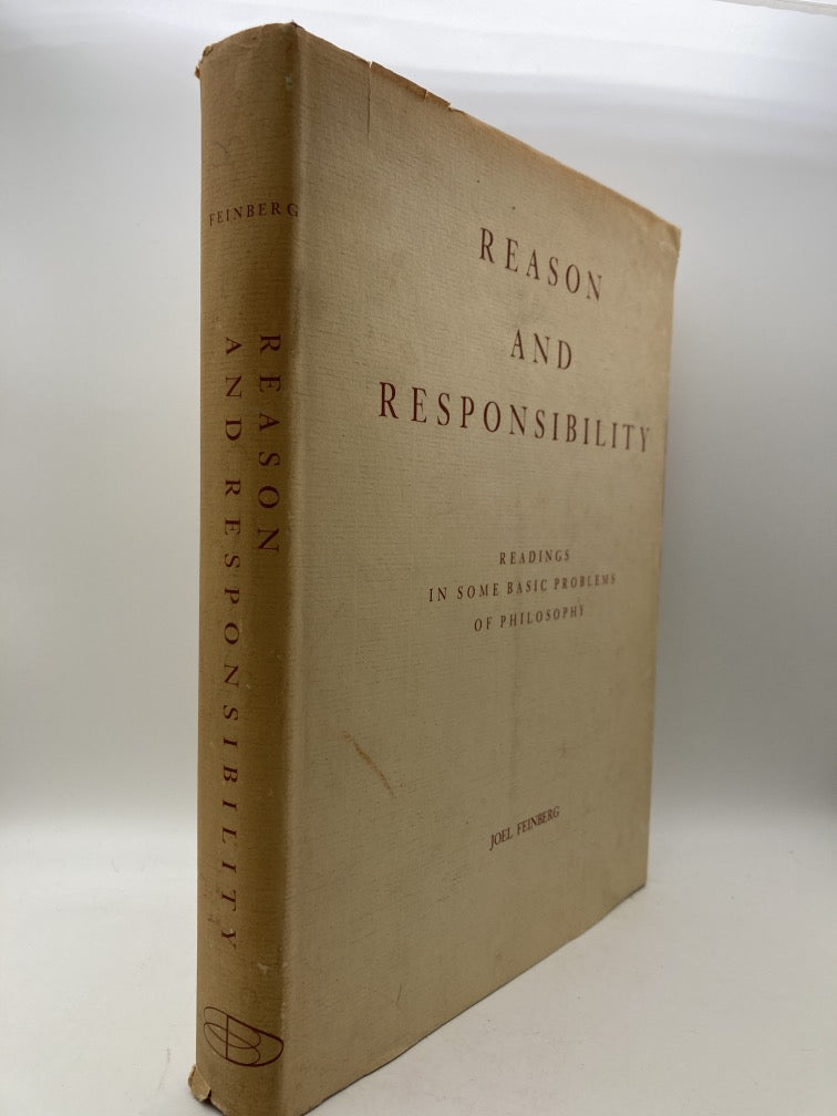 Reason and Responsibility: Readings in Some Basic Principles of Philosophy