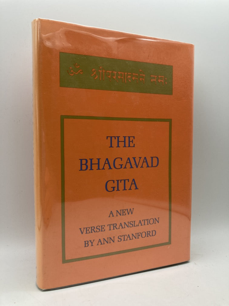 The Bhagavad Gita: A New Verse Translation by Ann Stanford