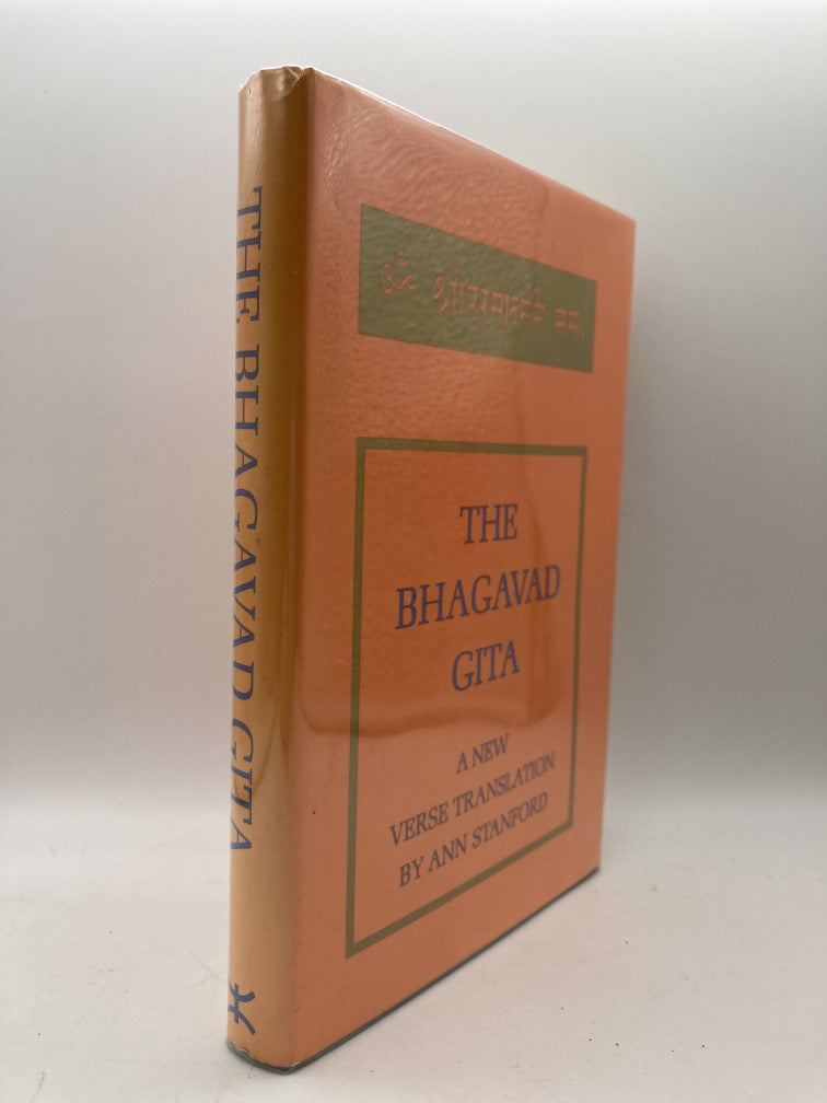 The Bhagavad Gita: A New Verse Translation by Ann Stanford