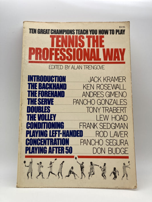 Tennis the Professional Way: Ten Great Champions Teach You How to Play