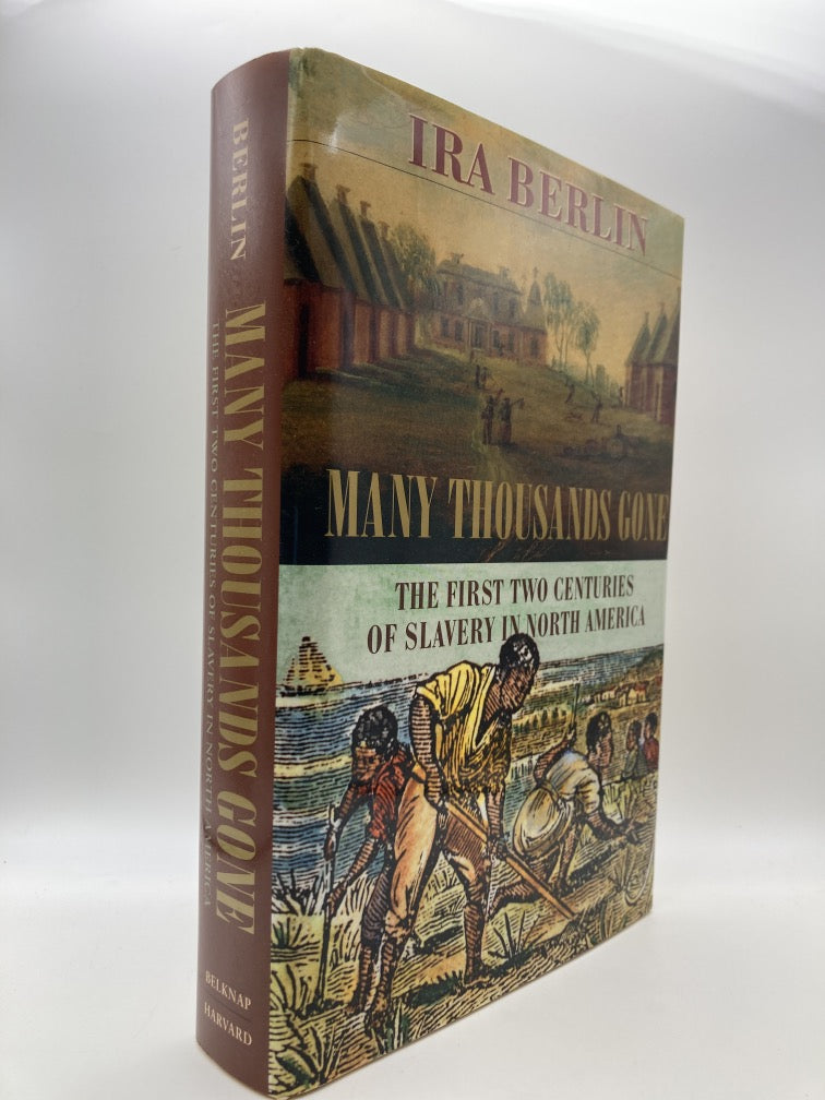 Many Thousands Gone: The First Two Centuries of Slavery in North America