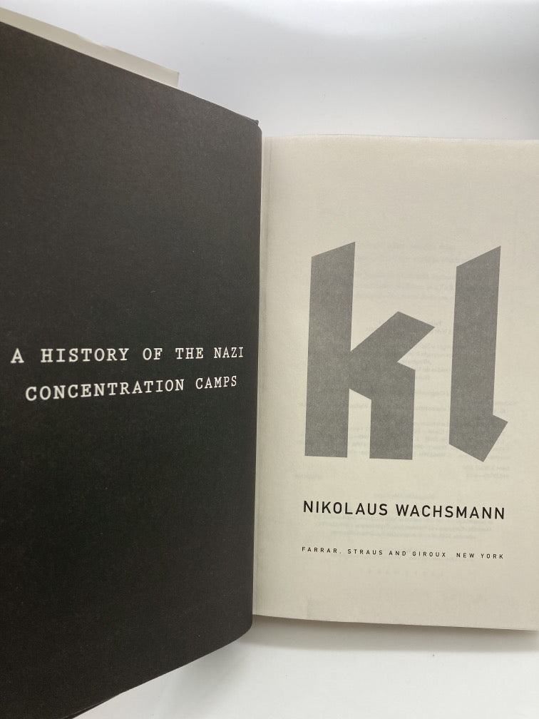 KL: A History of the Nazi Concentration Camps