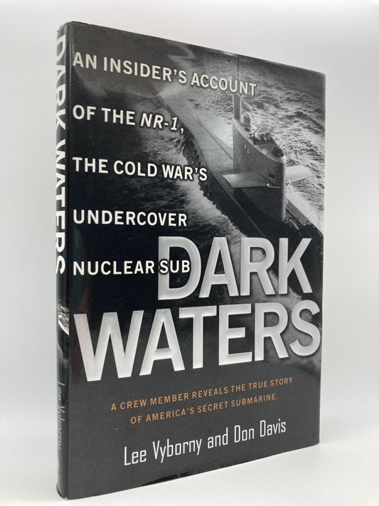 Dark Waters: An Insider's Account of the NR-1, The Cold War's Undercover Nuclear Sub
