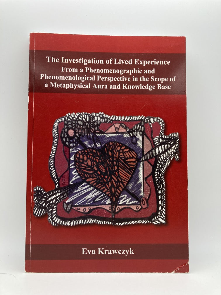 The Investigation of Lived Experience: From a Phenomenographic and Phenomenological Perspective