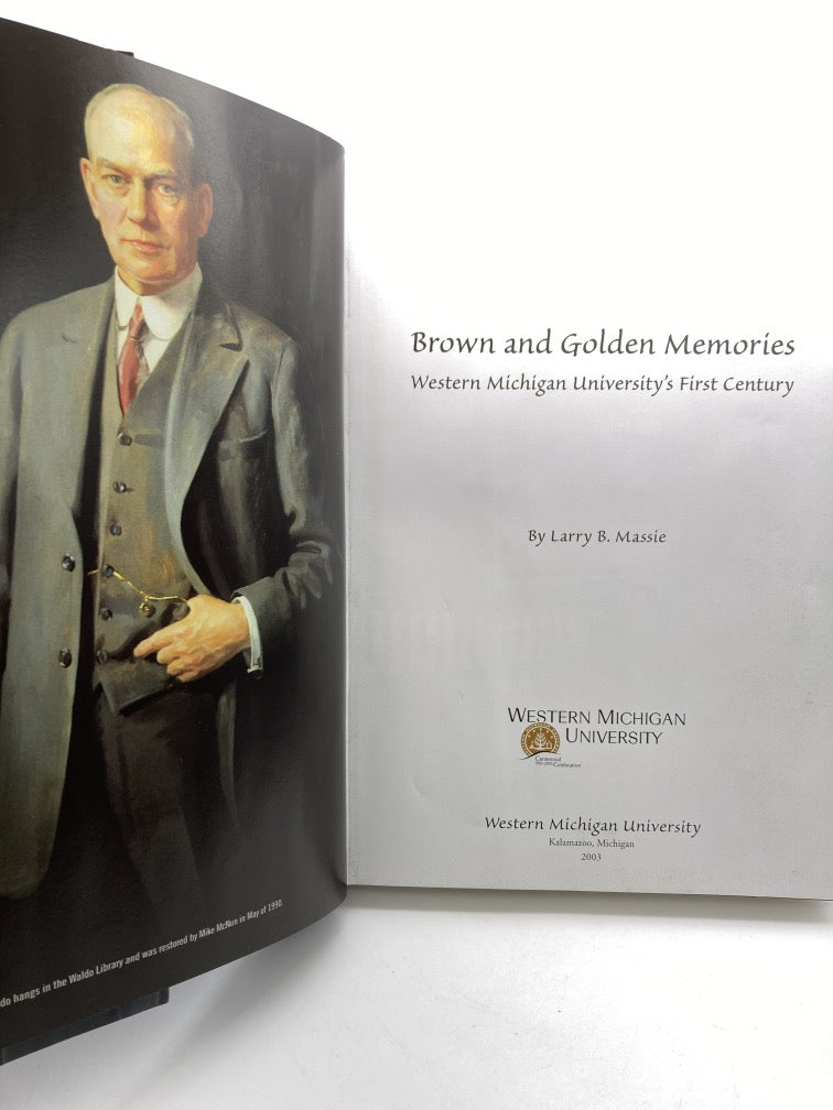 Brown and Gold Memories: Western Michigan University's First Century