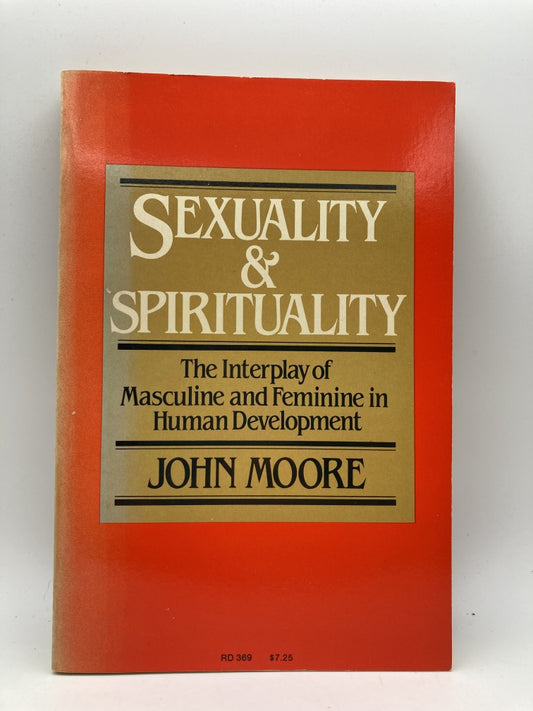Sexuality and Spirituality: The Interplay of Masculine and Feminine in Human Development