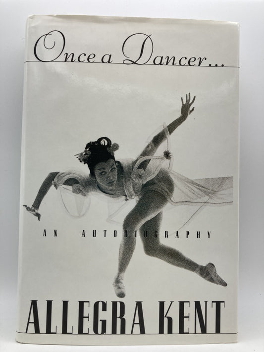 Allegra Kent: Once a Dancer...