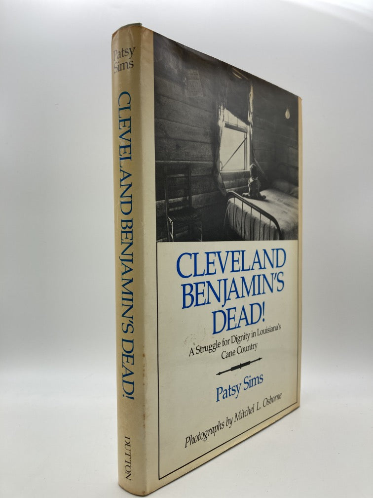 Cleveland Benjamin's Dead! A Struggle for Dignity in Louisiana's Cane Country