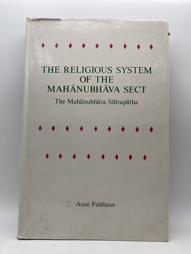 The Religious System of the Mahanubhava Sect: The Mahanubhava Sutrapatha