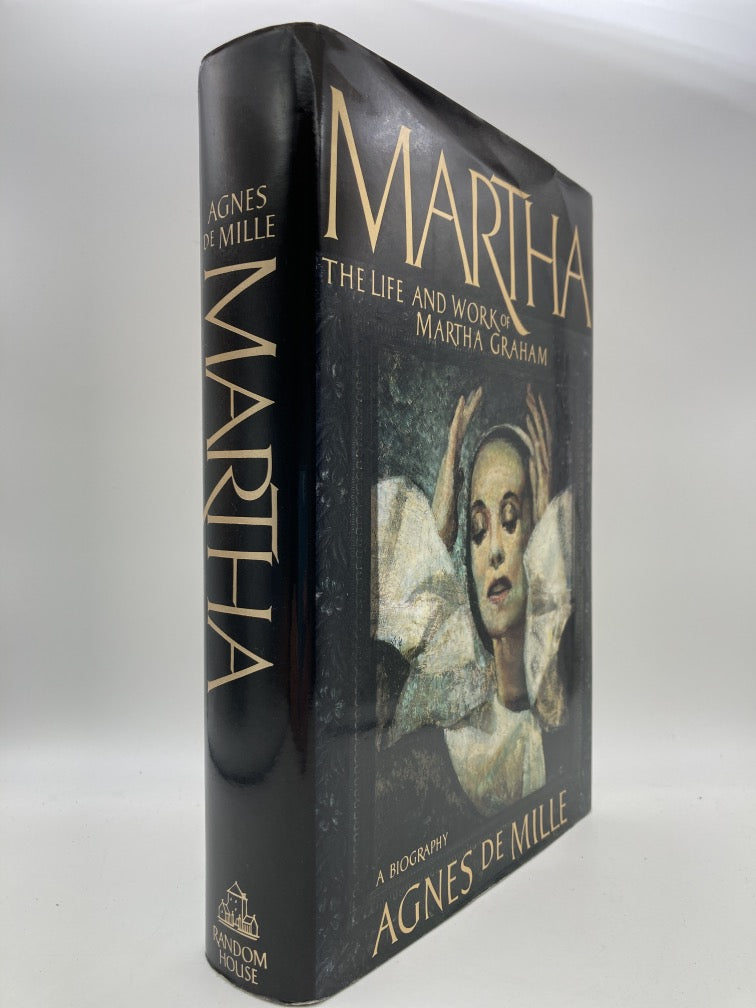 Martha: The Life and Work of Martha Graham (signed by Agnes de Mille)