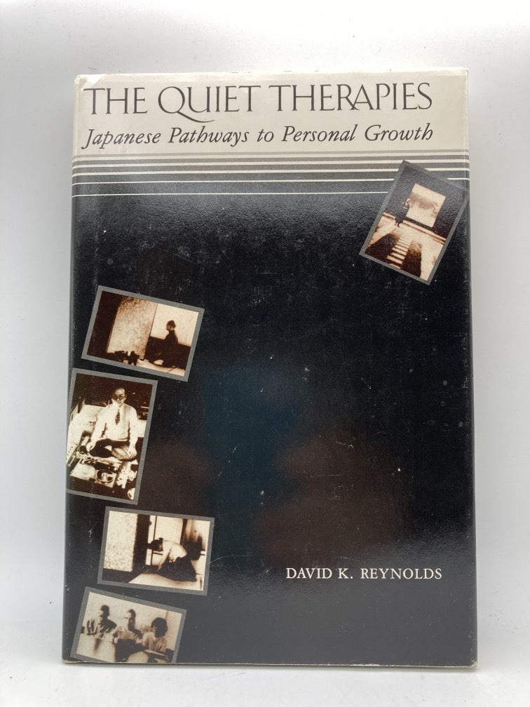 The Quiet Therapies: Japanese Pathways to Personal Growth