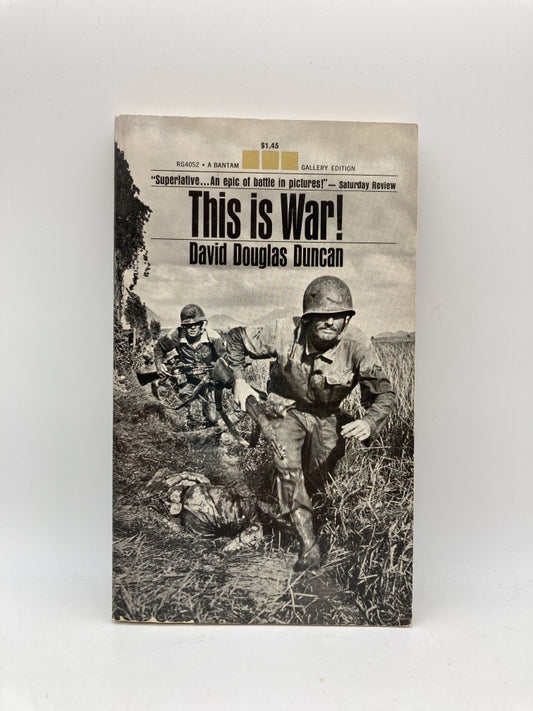 This is War! A Photo Narrative by David Douglas Duncan