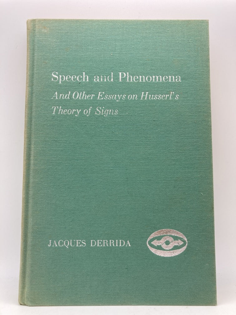 Speech and Phenomena: And Other Essays on Husserl's Theory of Signs