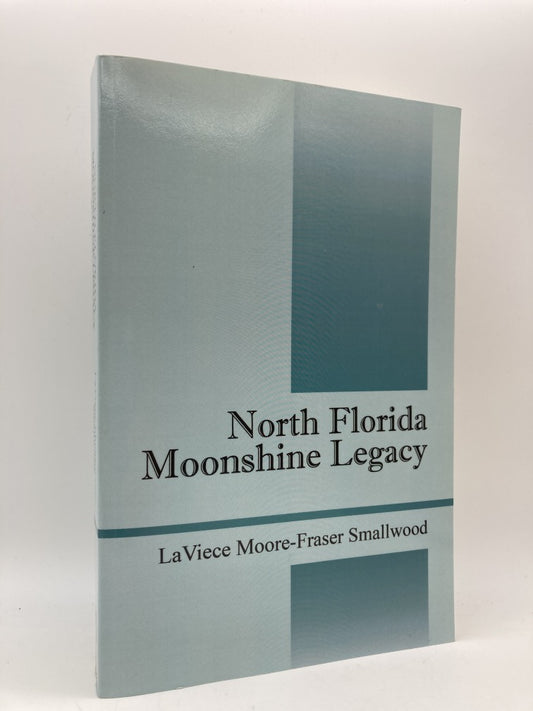 North Florida Moonshine Legacy