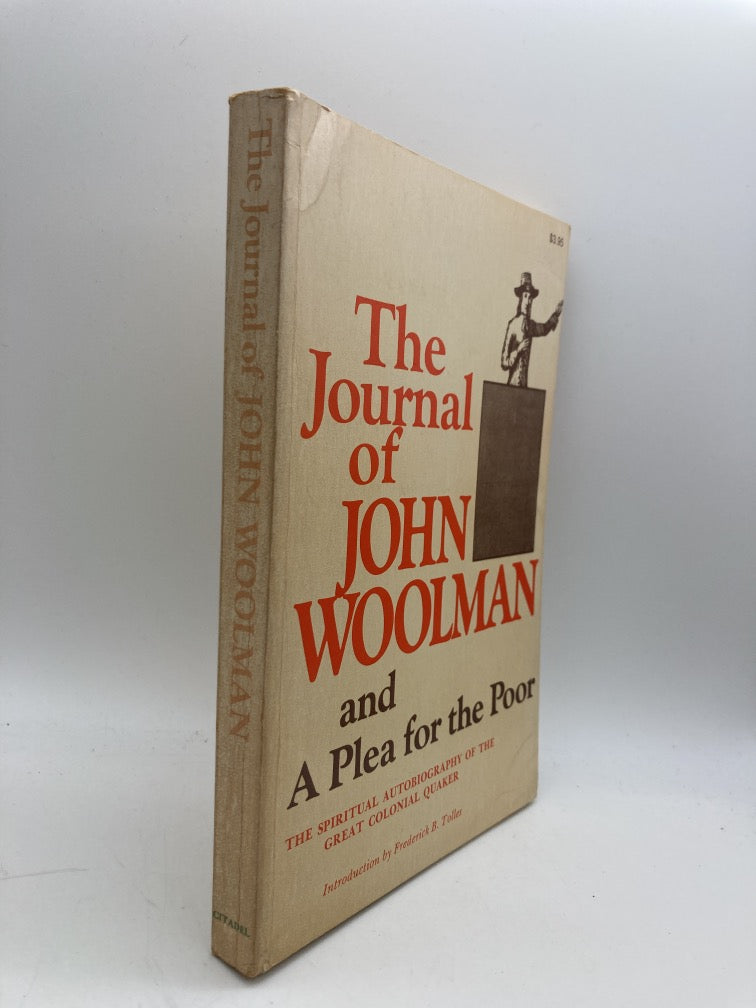 The Journal of John Woolman and A Plea for the Poor