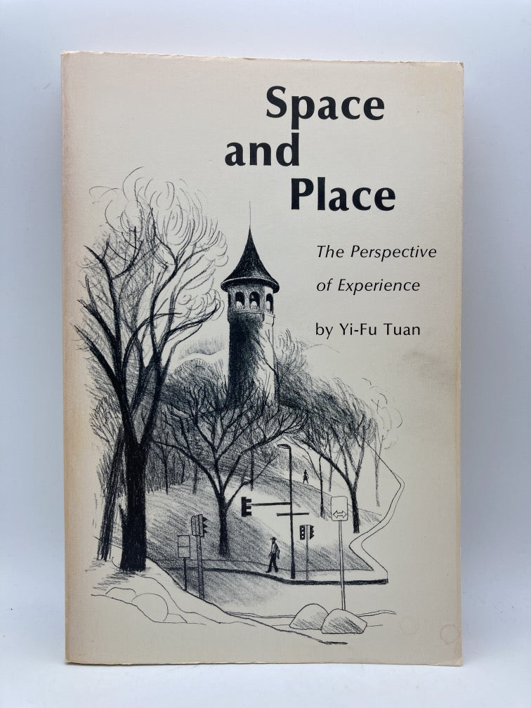 Space and Place: The Perspective of Experience