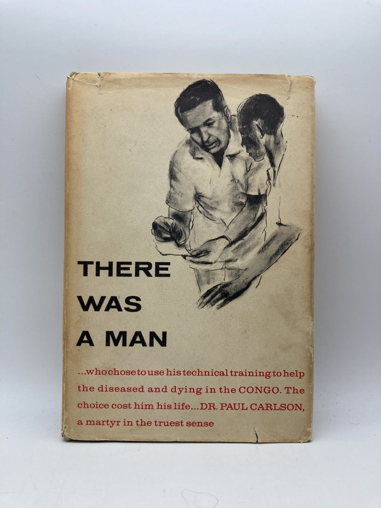 There Was a Man: His Name Paul Carlson