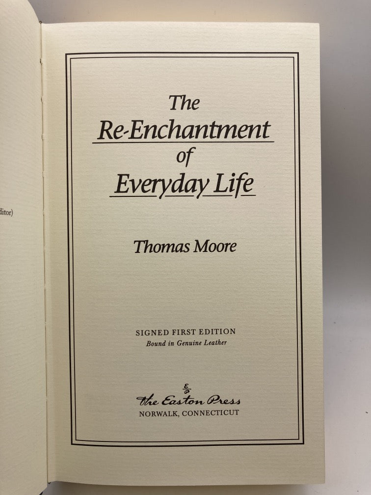 The Re-Enchantment of Everyday Life (Easton Press Signed First Edition)