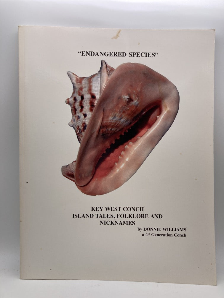 Endangered Species: Key West Conch Island Tales, Folklore and Nicknames