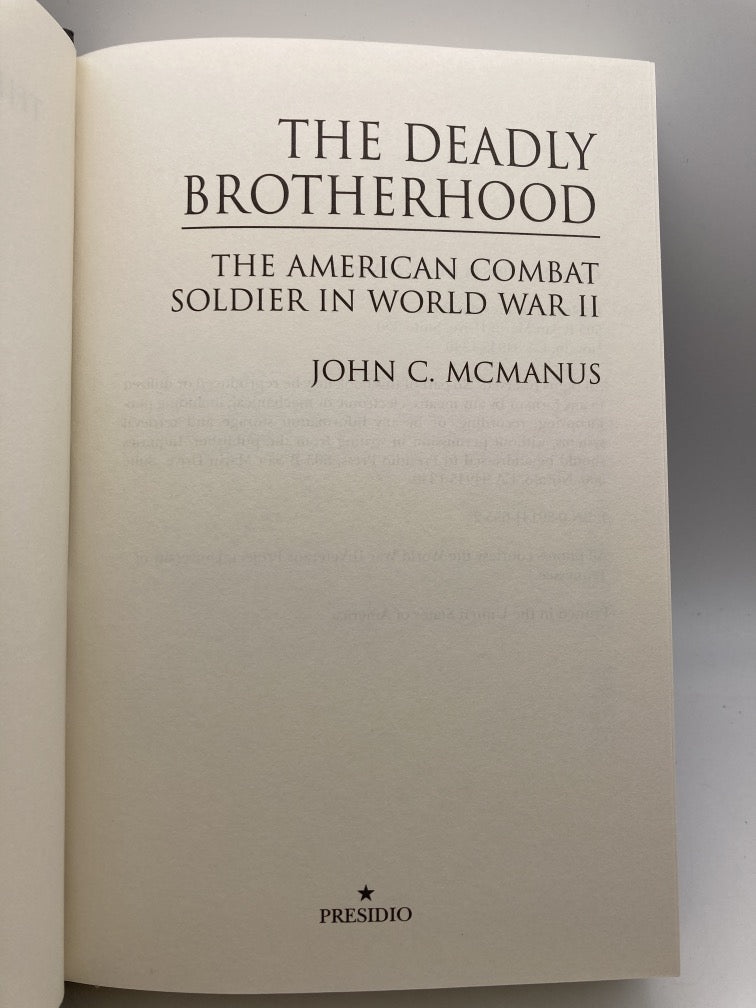 The Deadly Brotherhood: The American Combat Soldier in World War 2