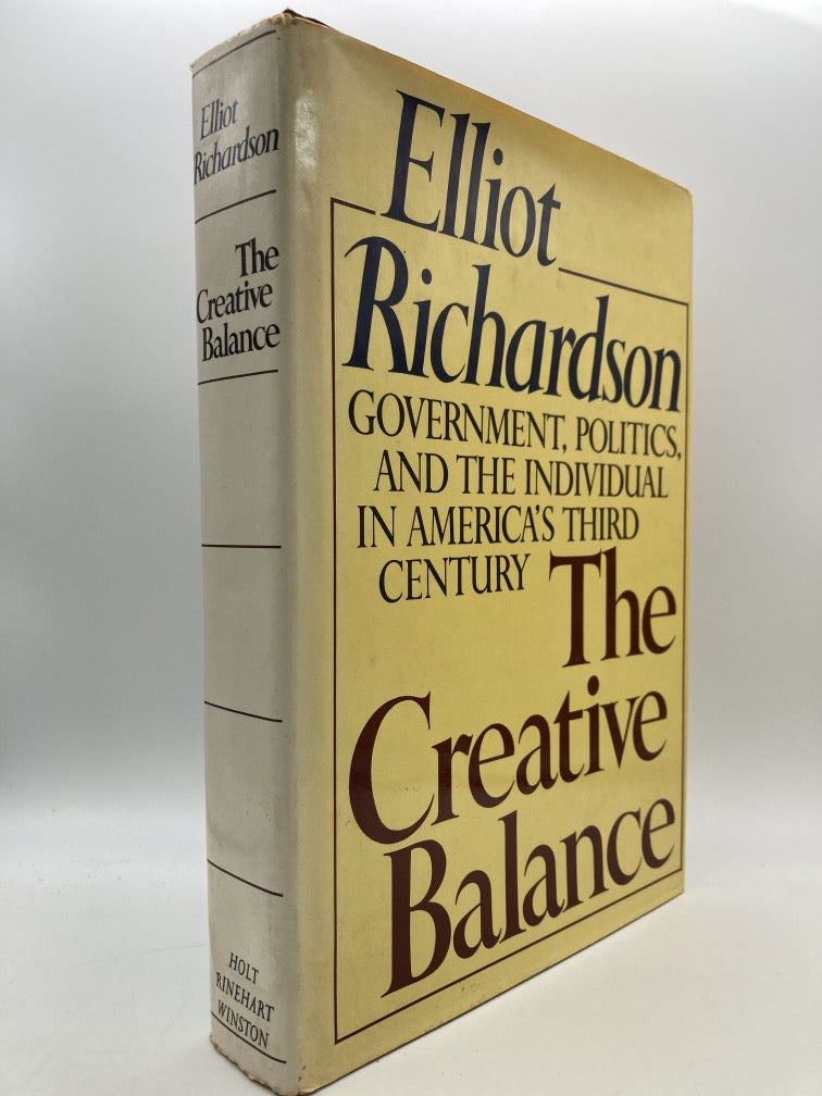 The Creative Balance: Government, Politics and the Individual in America's Third Century