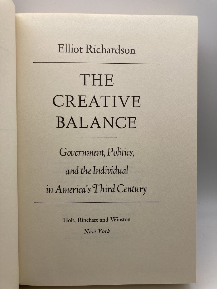 The Creative Balance: Government, Politics and the Individual in America's Third Century