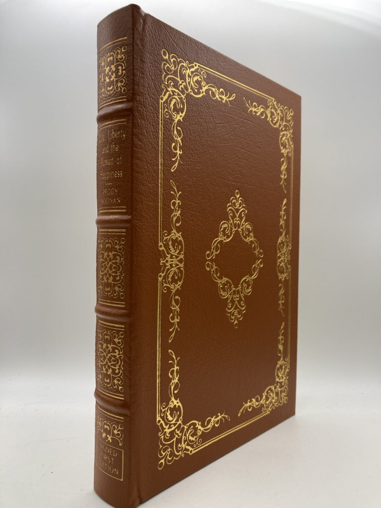 Life, Liberty and the Pursuit of Happiness (Easton Press Signed First Edition)