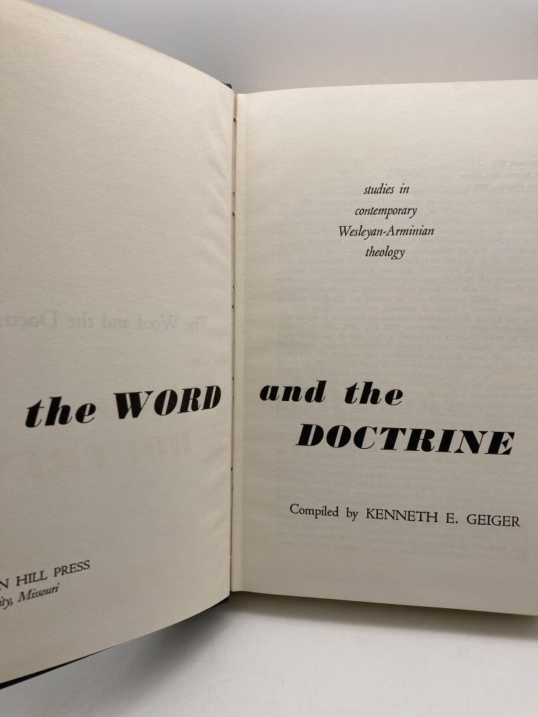 The Word and the Doctrine: Studies in Contemporary Wesleyan-Arminian Theology