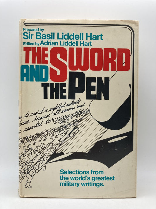 The Sword and the Pen: Selections from the World's Greatest Military Writings