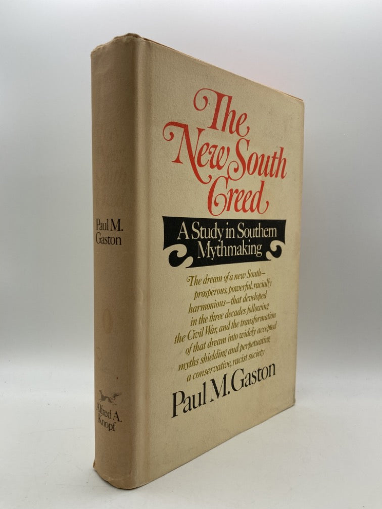 The New South Creed: A Study in Southern Mythmaking