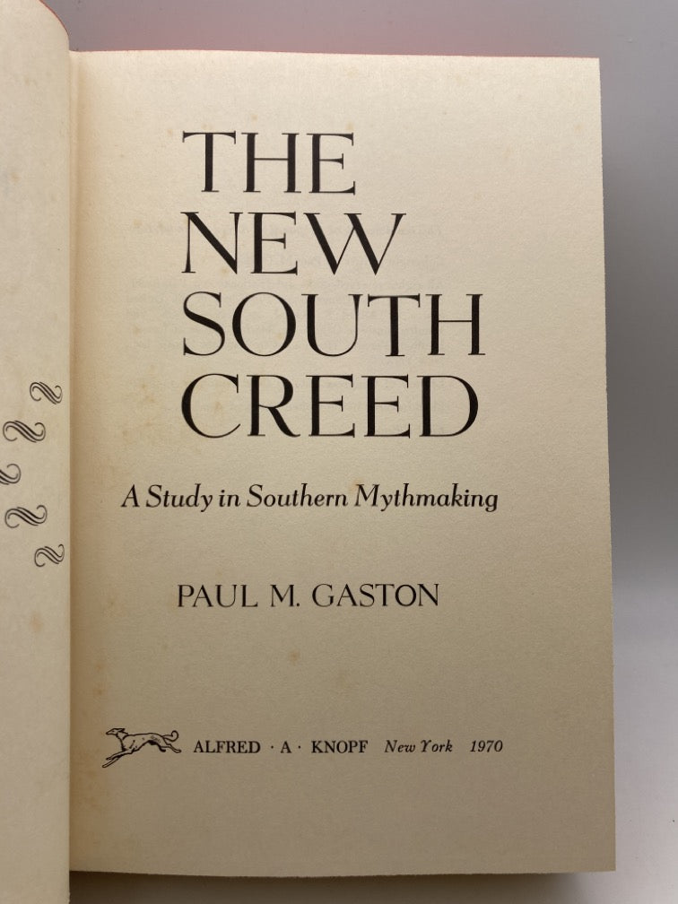 The New South Creed: A Study in Southern Mythmaking