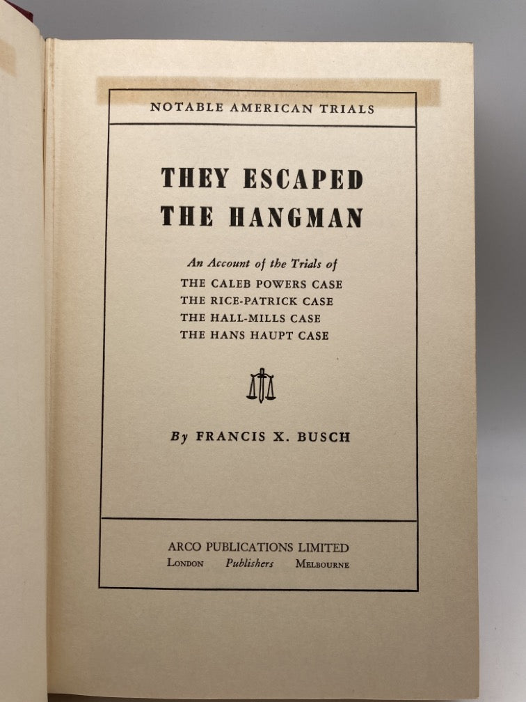 The Escaped the Hangman: Notable American Trials