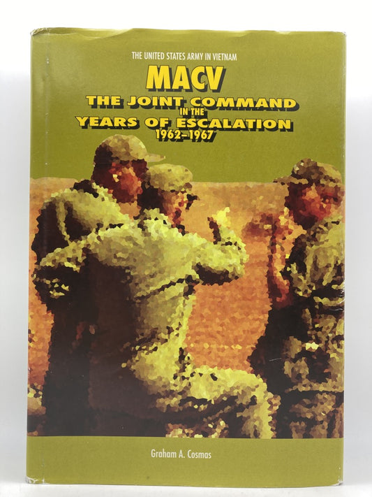 MAVC: The Joint Command in the Years of Escalation 1962-1967