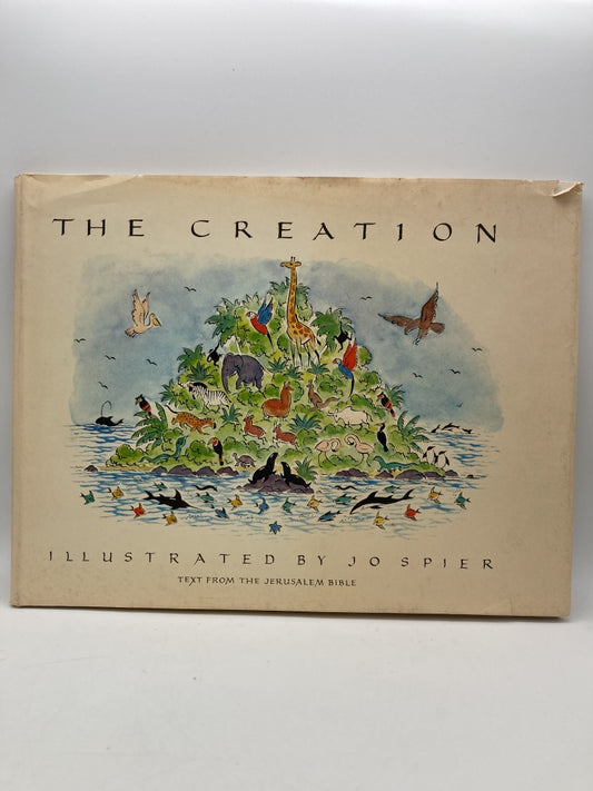 The Creation: Text from the Jerusalem Bible, Illustrated by Jo Spier
