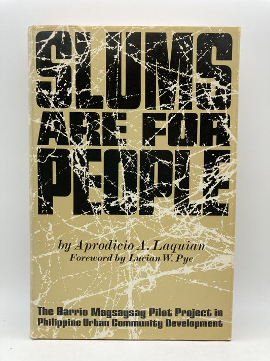 Slums are for People: The Barrio Magsaysay Pilot Project in Philippine Urban Community Development