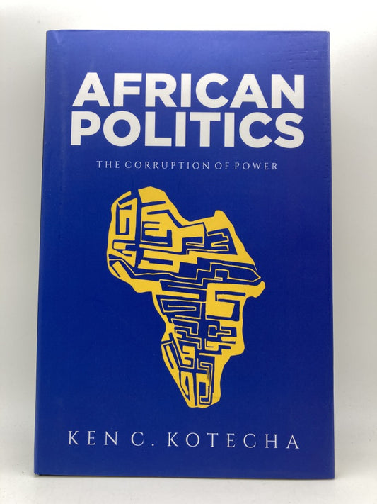 African Politics: The Corruption of Power