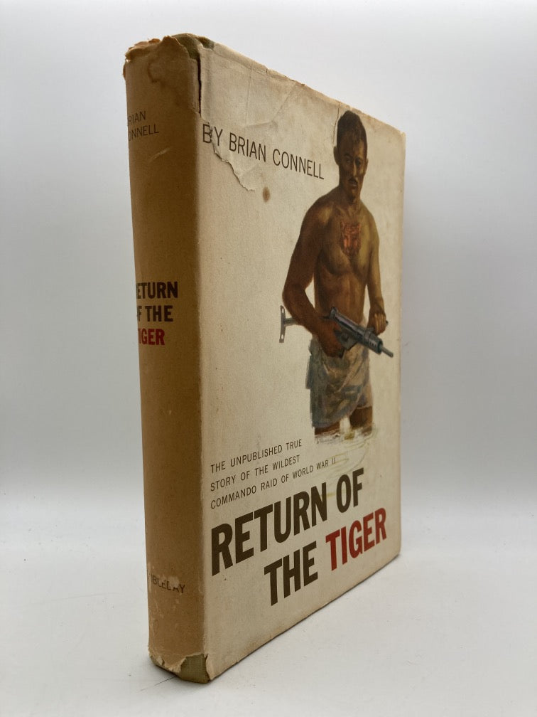 Return of the Tiger: The Unpublished Story of the Wildest Commando Raid of World War II