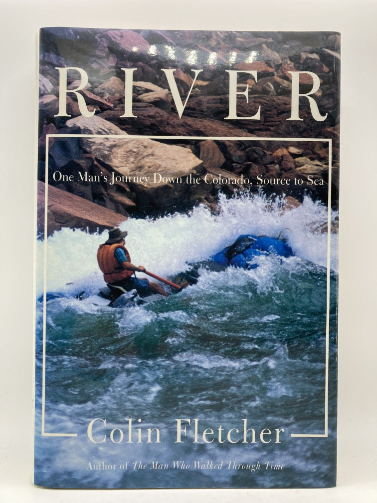 River: One Man's Journey Down the Colorado, Source to Sea