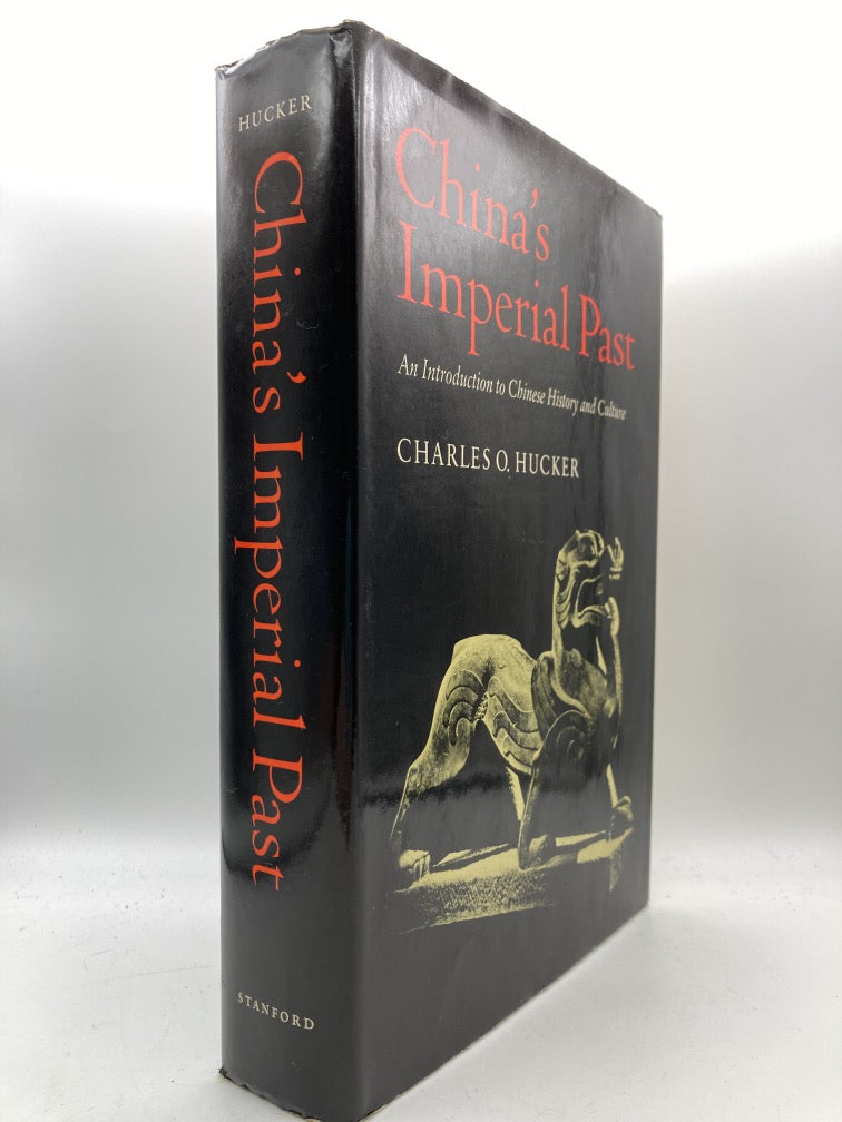China's Imperial Past: An Introduction to Chinese History and Culture